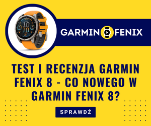 Test i recenzja Garmin Fenix 8 - Co nowego w Garmin Fenix 8?